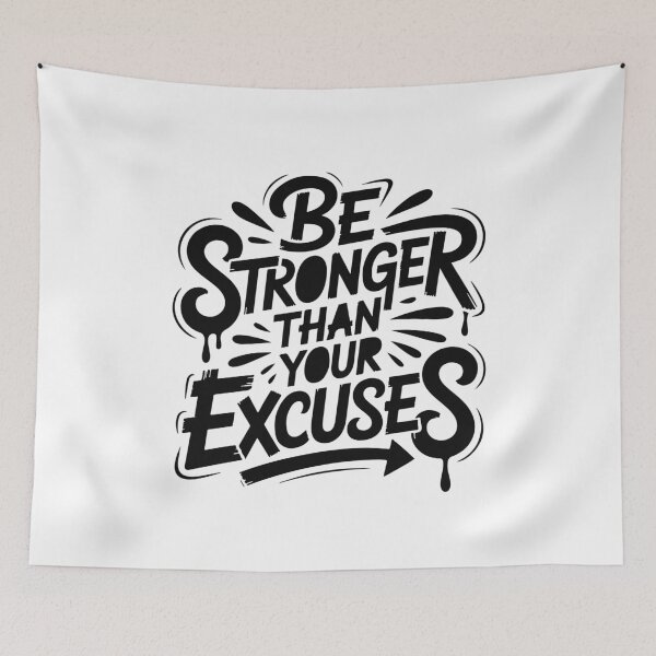 Item preview, Be Stronger Than Your Excuses designed and sold by OB-Store.