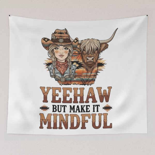 Item preview, Yeehaw But Make It Mindful – Western Cowgirl Highland Cow Southwestern Digital Art designed and sold by AnnDesignStudio.