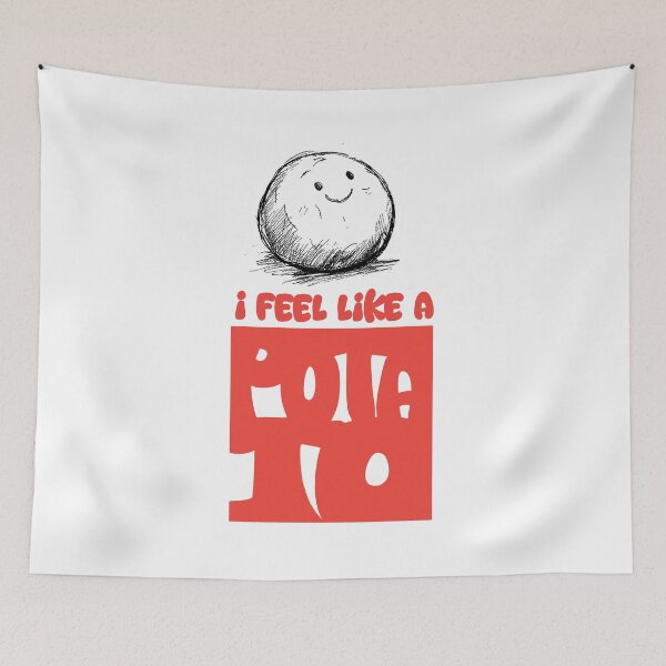 Item preview, Feel like a Potato designed and sold by Noramotion.