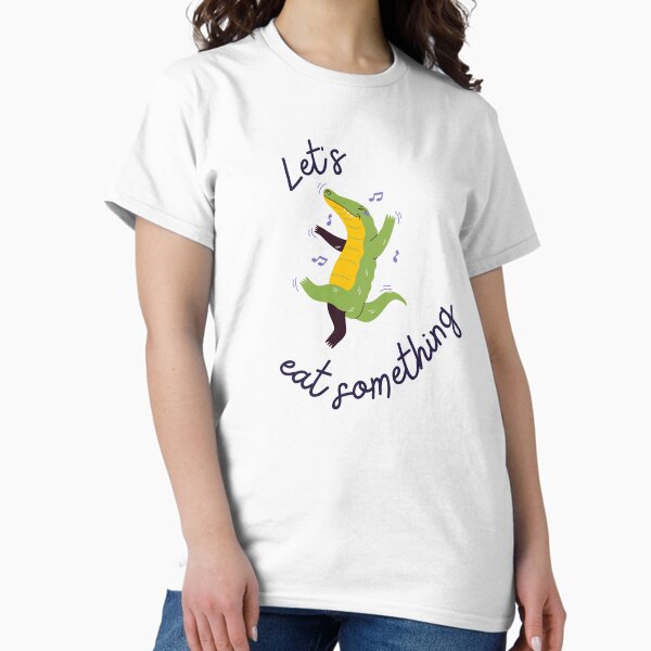 Item preview, Dancing Alligator "Let's Eat Something" Funny Quote Design designed and sold by SCIENCE WORD.