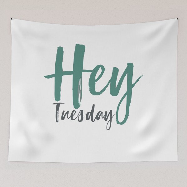 Item preview, Hey Tuesday designed and sold by oleo79.