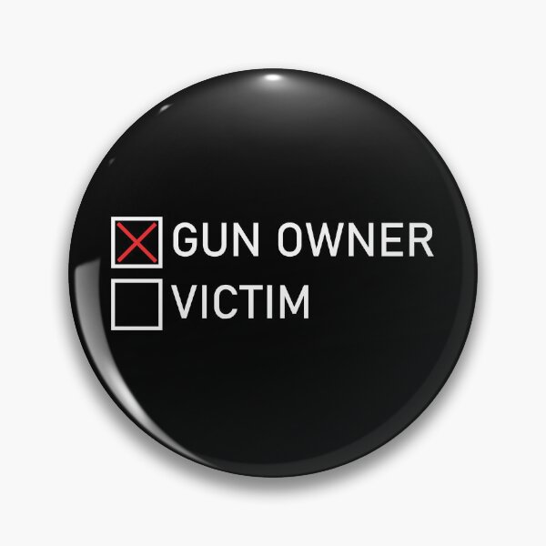 Item preview, Gun Owner - Victim designed and sold by storelibertys.