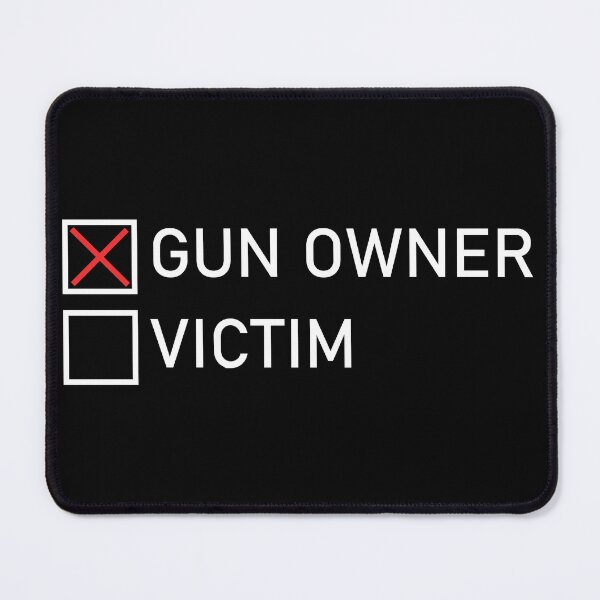 Item preview, Gun Owner - Victim designed and sold by storelibertys.