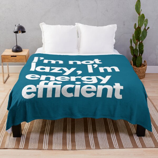 Item preview, I’m not lazy, I’m energy efficient designed and sold by SKLArt.