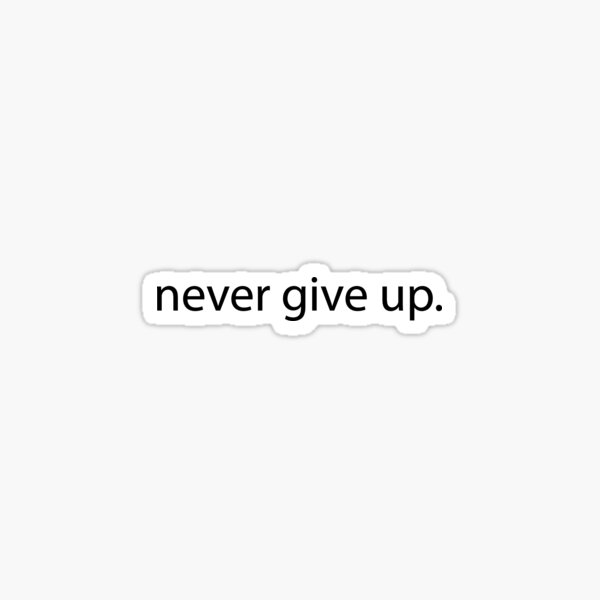 Item preview, Never Give Up - Inspirational Motivational Quotes to Stay Inspired and Positive - A Great Reminder to Always Stay Positive designed and sold by merkraht.