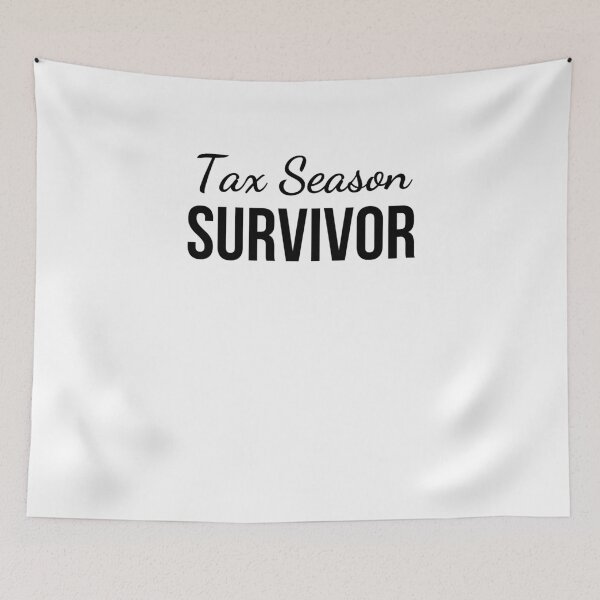 Item preview, Tax season survivor funny accounting cute tax CPA joke designed and sold by snowry.