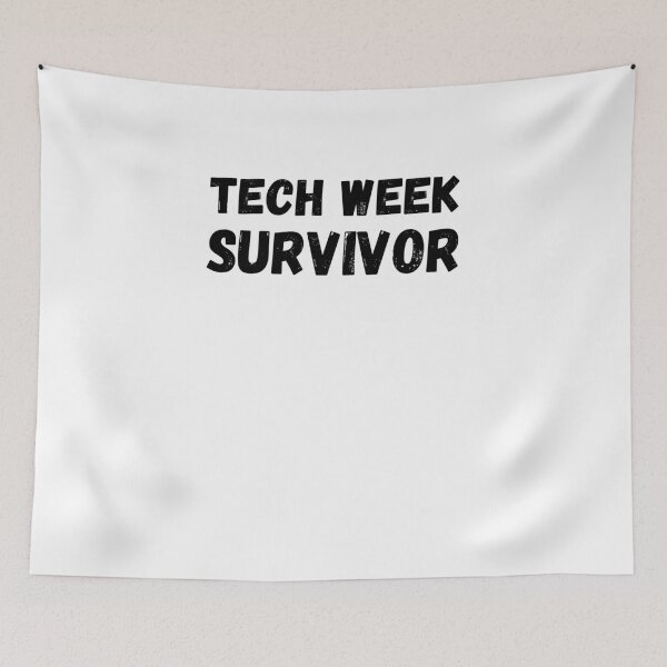 Item preview, Tech week survivor funny tech Week Theatre humor vintage designed and sold by snowry.