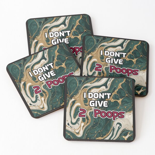 Item preview, I Don't Give 2 Poops funny quote designed and sold by SmashingDeals.
