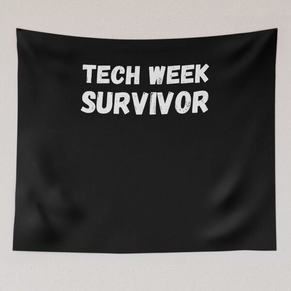 Item preview, Tech week survivor funny tech Week Theatre joke vintage designed and sold by snowry.