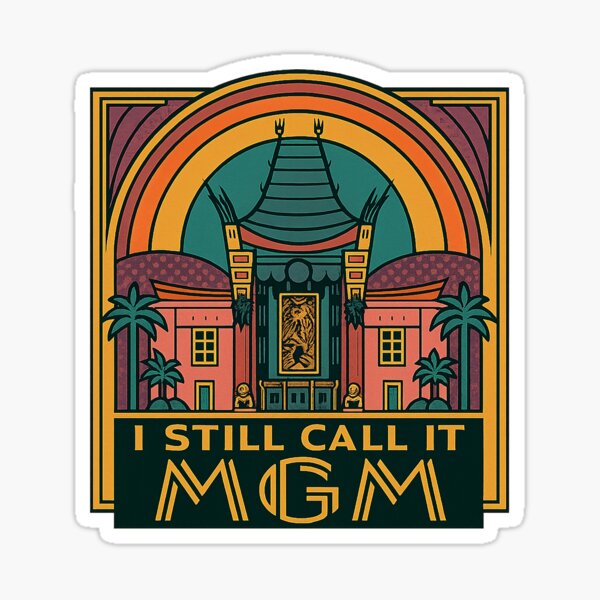 Item preview, I Still Call It MGM (version 4) designed and sold by Theme Snark.