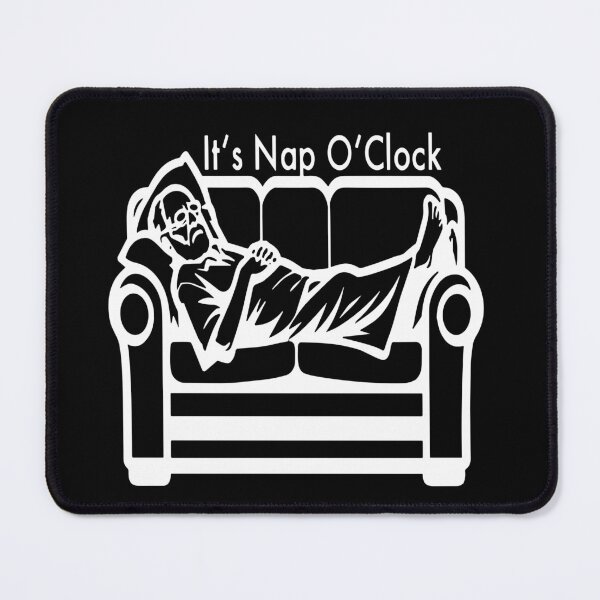 Item preview, It’s Nap O’Clock designed and sold by Pierogis44.