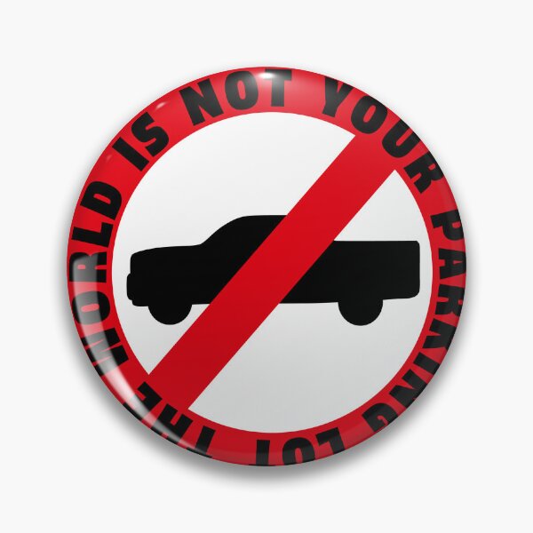 Item preview, The world is not your parking lot designed and sold by Dragpad.