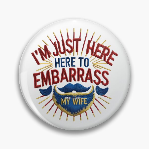 Item preview, I'm Just Here to Embarrass My Wife Funny Dad Embroidered Beard Design designed and sold by ArtDesignTp.