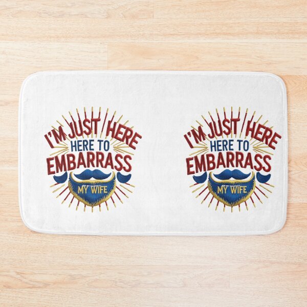 Item preview, I'm Just Here to Embarrass My Wife Funny Dad Embroidered Beard Design designed and sold by ArtDesignTp.