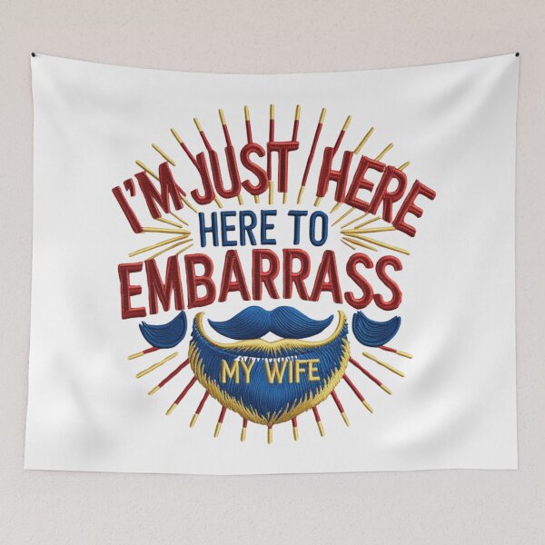 Item preview, I'm Just Here to Embarrass My Wife Funny Dad Embroidered Beard Design designed and sold by ArtDesignTp.