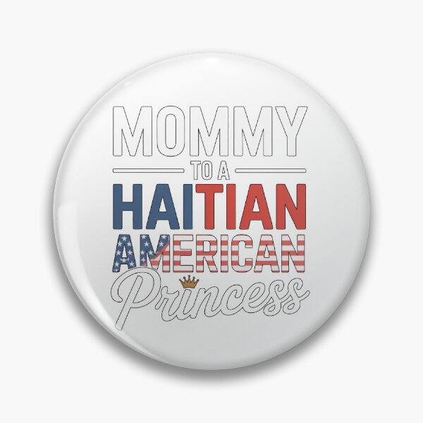 Item preview, Mommy to a Haitian American Princess designed and sold by Francy Fits.