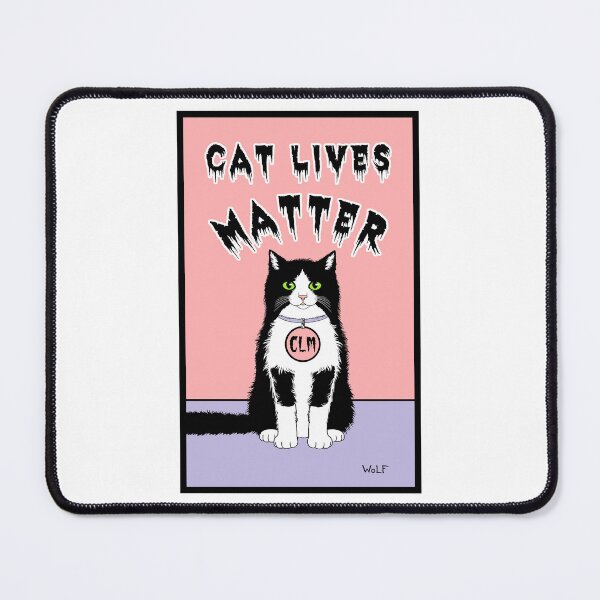 Item preview, Cat Lives Matter designed and sold by Steven Wolf.