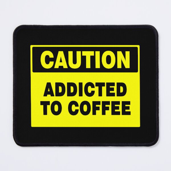 Item preview, Caution Addicted To Coffee, Yellow Novelty Sign,  Morning Coffee, Quotes  designed and sold by AASparksDesigns.