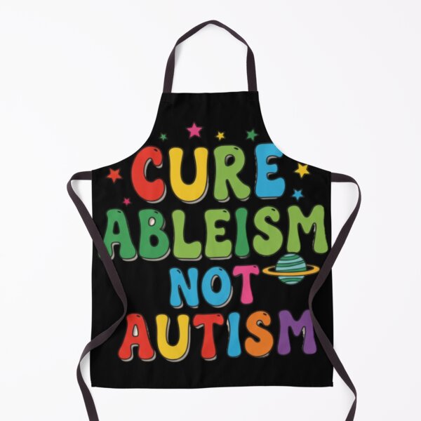 Item preview, CURE ABLEISM NOT AUTISM designed and sold by Obinne.