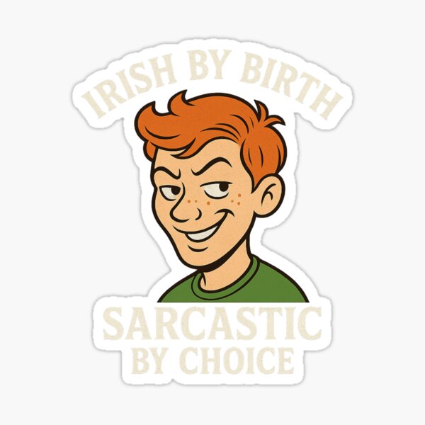 Item preview, Sarcastic Irish Guy designed and sold by Mike's Tees.