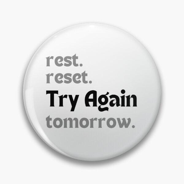 Item preview, Motivational Quote – Rest. Reset. Try Again Tomorrow. (Minimalist Self-Care & Mental Wellness Design) designed and sold by MakeMyDaze.