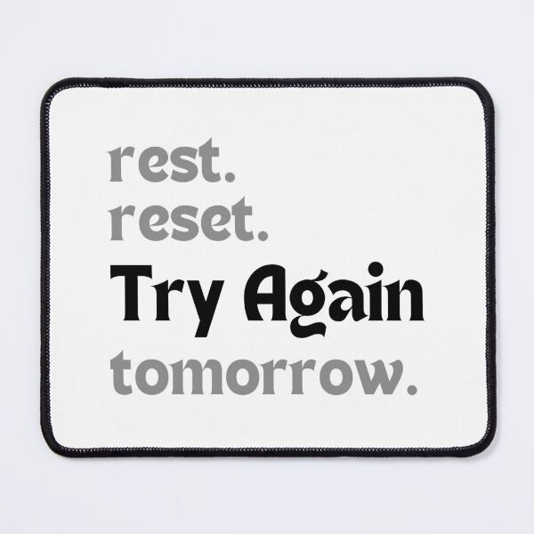 Item preview, Motivational Quote – Rest. Reset. Try Again Tomorrow. (Minimalist Self-Care & Mental Wellness Design) designed and sold by MakeMyDaze.