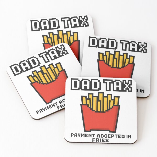 Item preview, Dad tax payment accepted in fries designed and sold by InkInduldge.