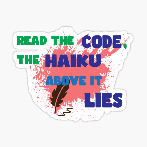 Item preview, Read the Code not comment – The Haiku Lies - developers life designed and sold by Sarcastic designs.