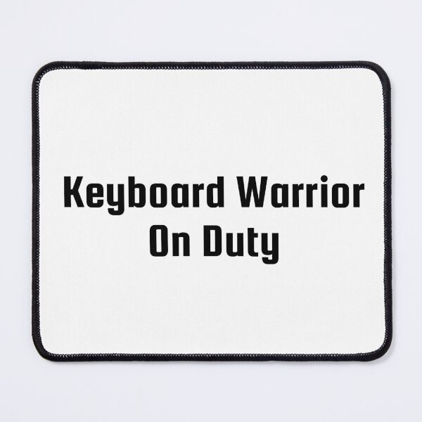 Item preview, Keyboard Warrior On Duty designed and sold by Ninjacatoff.