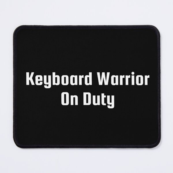 Item preview, Keyboard Warrior On Duty designed and sold by Ninjacatoff.