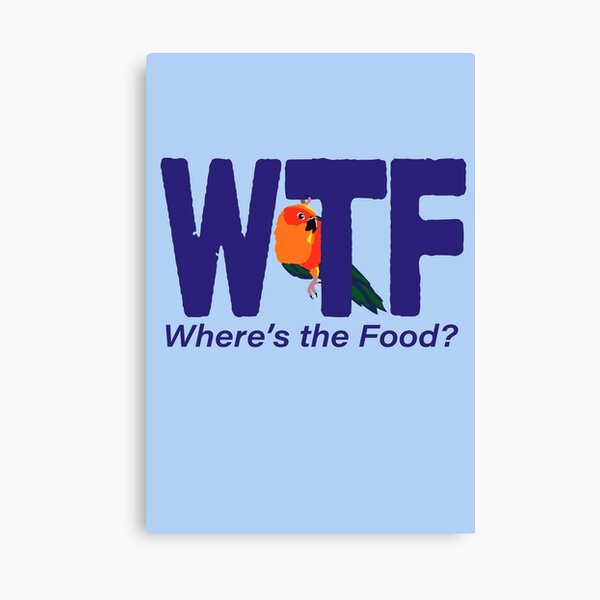 Item preview, WTF Where’s the Food - Parrot Bird Sun Conure  designed and sold by The Pet Shop.