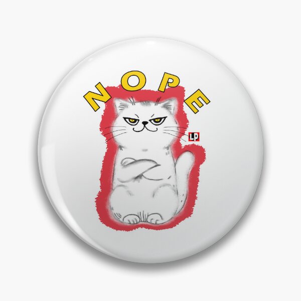 Item preview, Cat with attitude NOPE designed and sold by Lisa Phelan Artist.