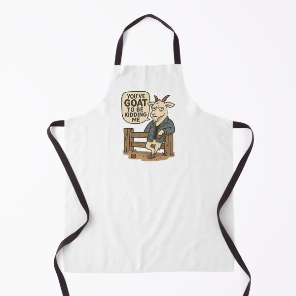 Item preview, You’ve Goat to Be Kidding Me designed and sold by KataangClothing.