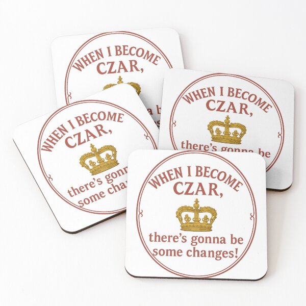 Item preview, When I Become Czar Gonna Be Changes Red designed and sold by SnarkyPizzaGuy.