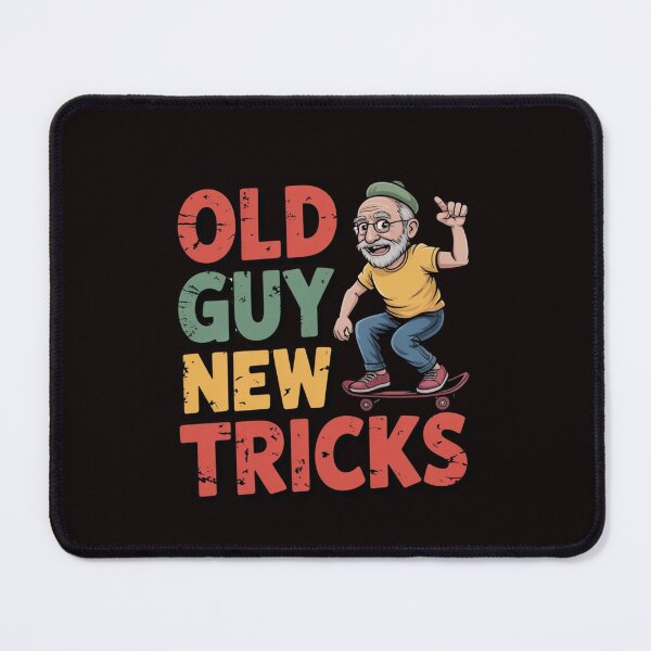 Item preview, Old Guy New Tricks Funny Aging Humor Sarcastic Attitude designed and sold by MagicSD Designs.