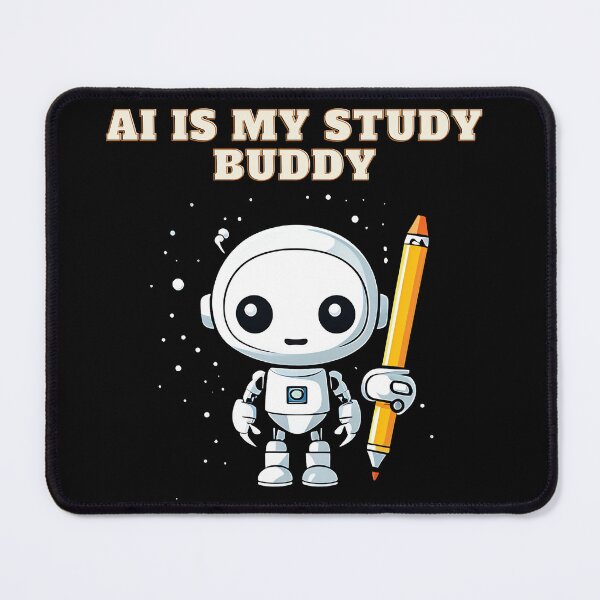 Item preview, AI Is My Study Buddy designed and sold by KaviPatterns.