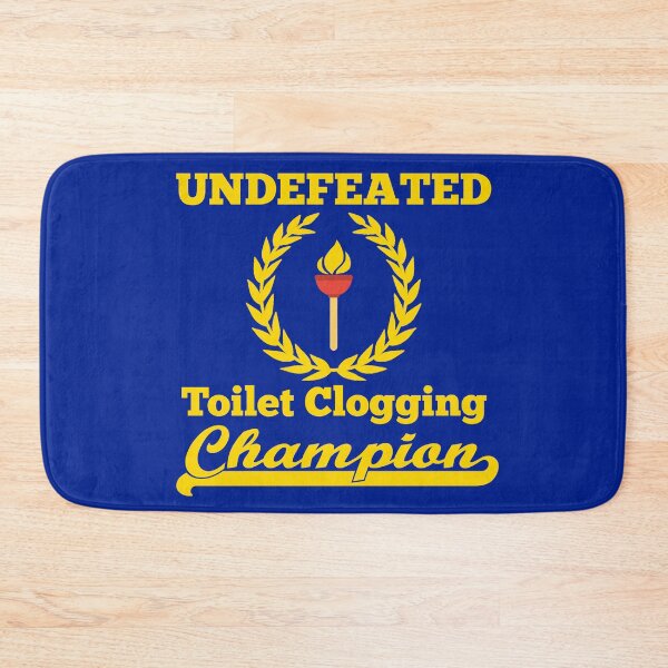 Item preview, Undefeated Toilet Clogging Champion designed and sold by DLawsonDesigns.