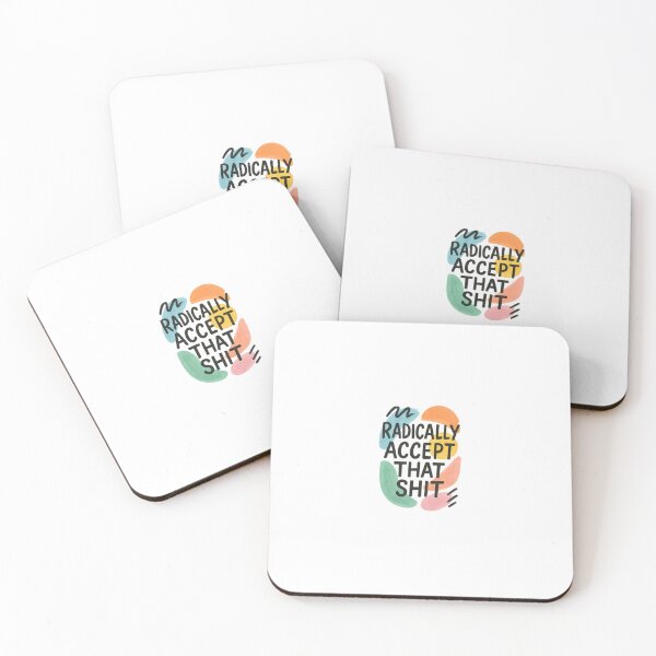 Item preview, Radically accept that shit designed and sold by amandacamara.