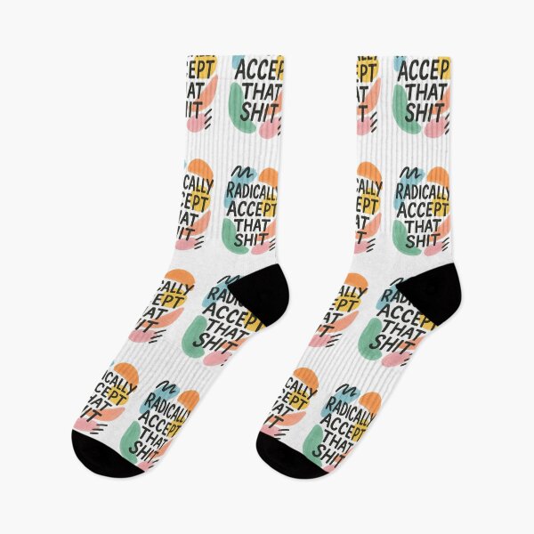Item preview, Radically accept that shit designed and sold by amandacamara.