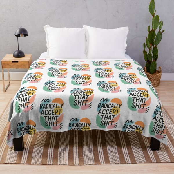 Item preview, Radically accept that shit designed and sold by amandacamara.