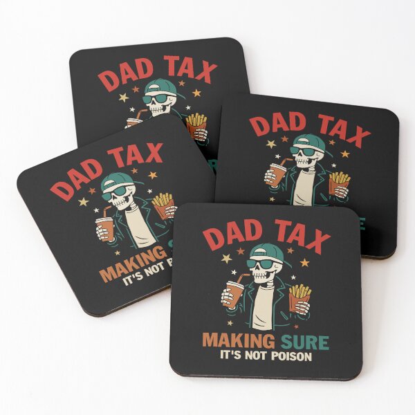 Item preview, Dad Tax Making Sure It's Not Poison designed and sold by NQArtist.
