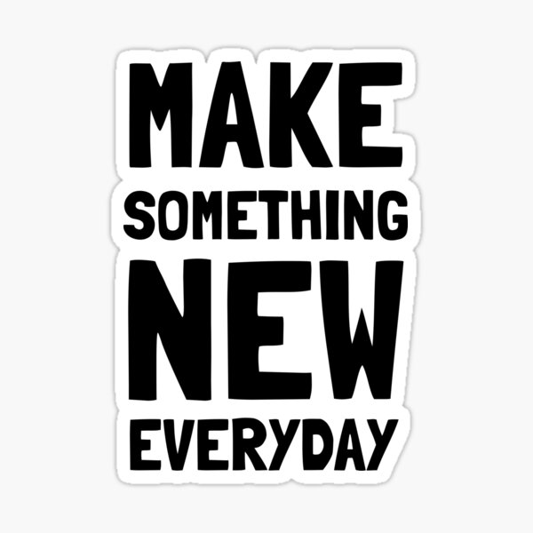 Item preview, Make Something Everyday designed and sold by robertgasperson.