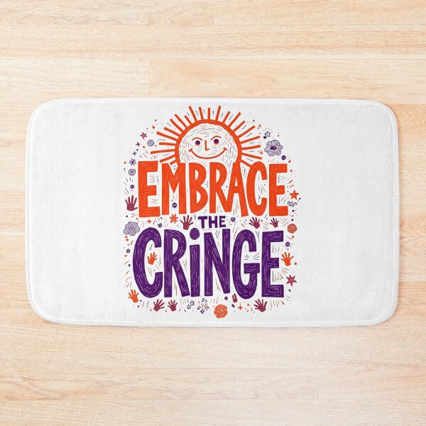 Item preview, Embrace the Cringe | Wholesome Weirdo Vibes for Bold Souls designed and sold by BeamiCreations.