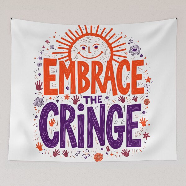 Item preview, Embrace the Cringe | Wholesome Weirdo Vibes for Bold Souls designed and sold by BeamiCreations.