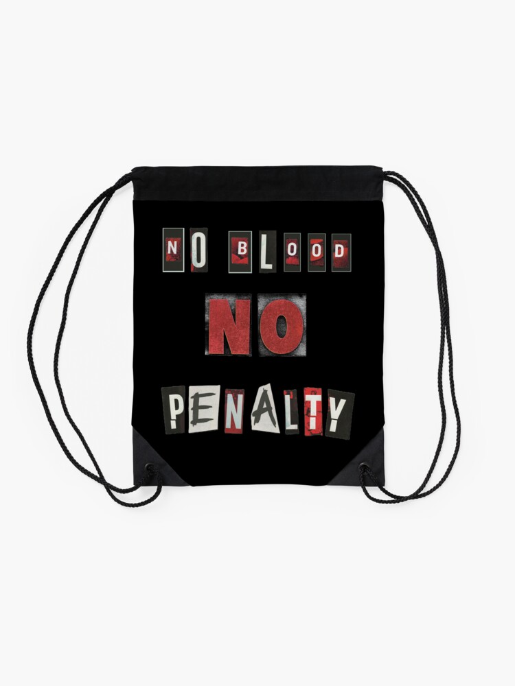Thumbnail 2 of 3, Drawstring Bag, No Blood No Penalty designed and sold by LindasPhotoArt.