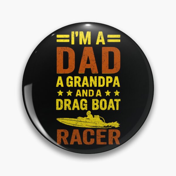Item preview, I'm A Dad A Grandpa And A Drag Boat Racer Funny Cute Drag Boat Racing Daddy Grandfather Watercraft Racing Fathers Day designed and sold by CarantinedChaos.