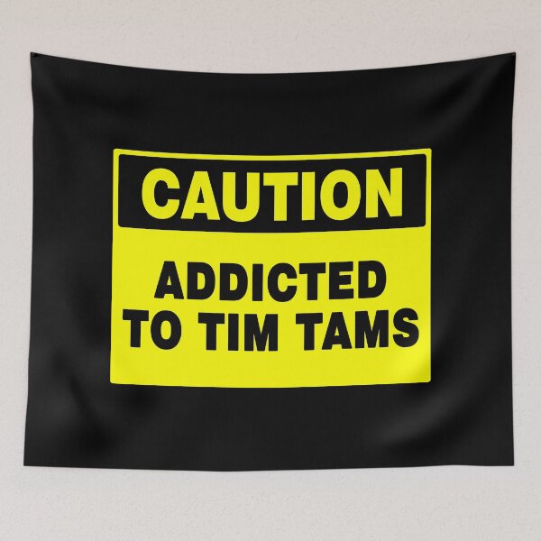 Item preview, Caution Addicted To Tim Tams, Yellow Novelty Sign, Biscuits  designed and sold by AASparksDesigns.