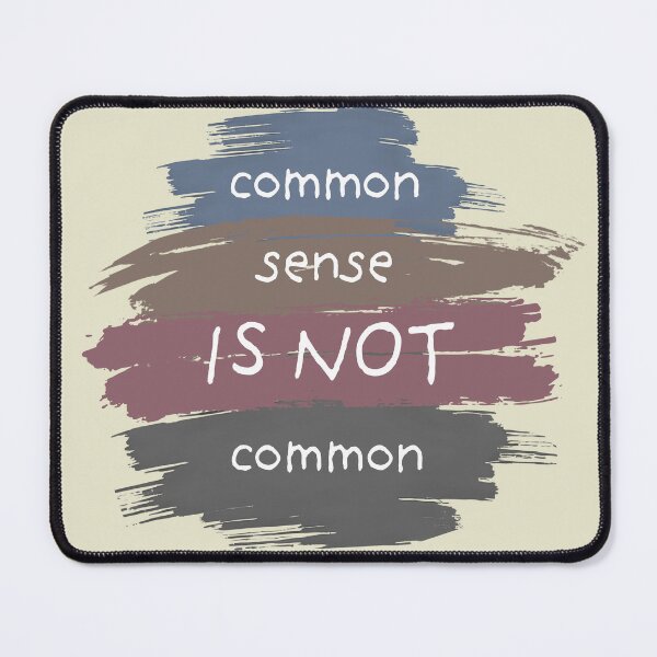 Item preview, Common Sense is not common designed and sold by Cane & Abel Creations ..