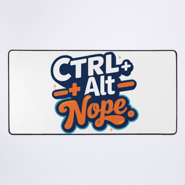 Item preview, Ctrl Alt Nope – Funny Tech Quote Design designed and sold by Irene Catchmind.