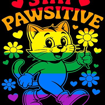 Artwork thumbnail, Stay Pawsitive Pride Cat Art by EthosWear